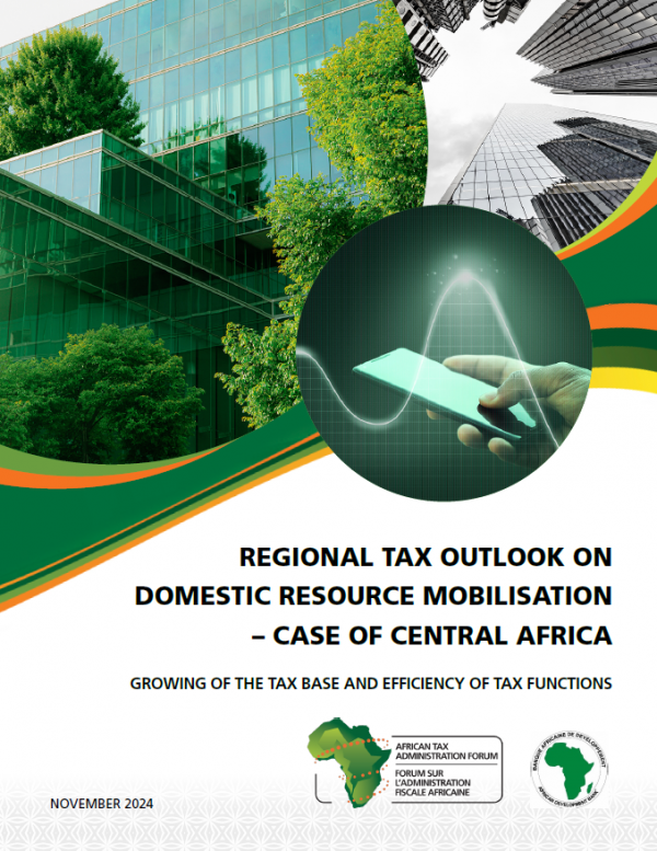 Regional Tax Outlook on Domestic Resource Mobilisation - Case for Central Africa