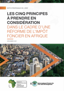 CINQ PRINCIPES À PRENDRE EN COMPTE LORS DE LA RÉFORME DE L'IMPÔT FONCIER EN AFRIQUE