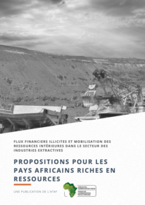 FLUX FINANCIERS ILLICITES ET MOBILISATION DES RESSOURCES NATIONALES DANS LES INDUSTRIES EXTRACTIVES