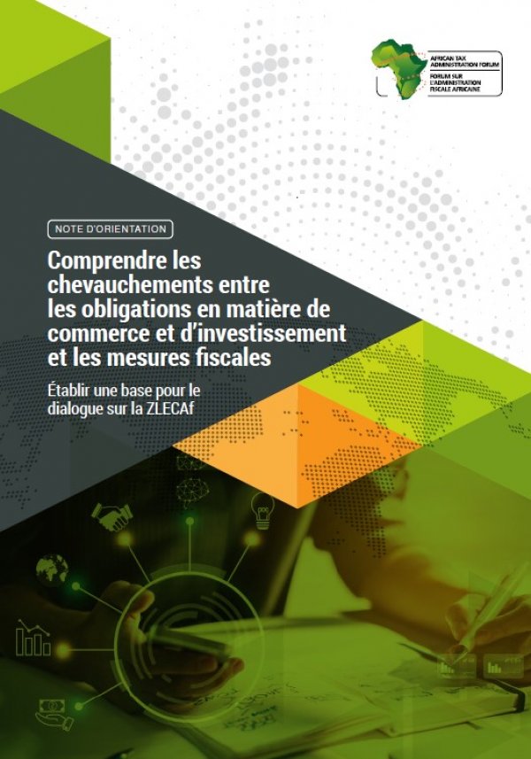 Comprendre les chevauchements entre les obligations commerciales et d'investissement et les mesures fiscales – Établir les bases du dialogue sur la ZLECA
